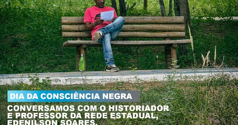Entrevista-com-o-historiador-e-professor,-Edenilson-Soares-sobre-o-Dia-da-Consciência-Negra Entrevista-com-o-historiador-e-professor,-Edenilson-Soares-sobre-o-Dia-da-Consciência-Negra