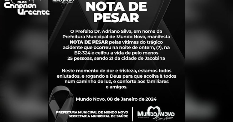 Nota-de-Pesar-Prefeitura-de-Mundo-Novo-Acidente-com-25-mortos-em-Jacobina Nota-de-Pesar-Prefeitura-de-Mundo-Novo-Acidente-com-25-mortos-em-Jacobina