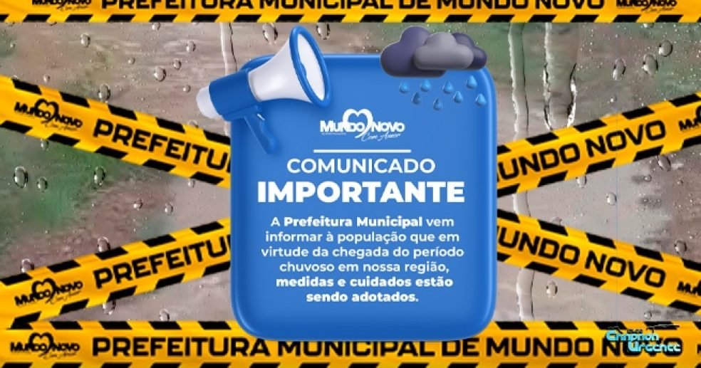 Prefeitura-Municipal-de-Mundo-Novo-emite-Comunicado-em-função-da-chegada-das-Chuvas