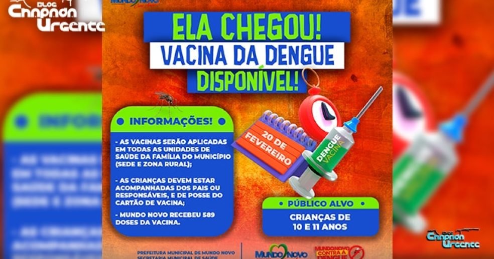 Prefeitura-de-Mundo-Novo-acnuncia-chegada-do-primeiro-lote-da-Vacina-de-Dengue.-Aplicação-começa-amanhã!